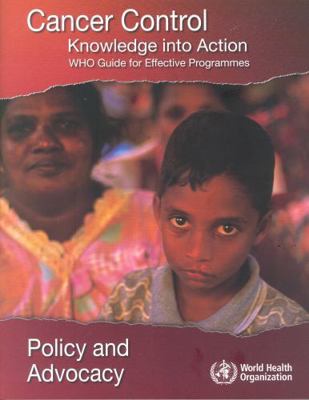 Cancer Control: Knowledge Into Action 9241547529 Book Cover