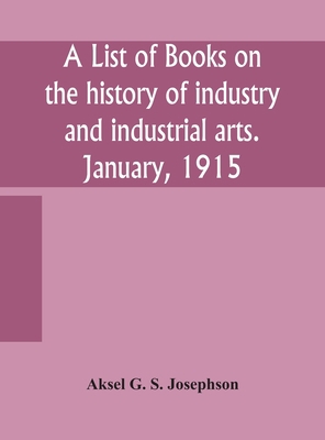 A list of books on the history of industry and ... 9354159907 Book Cover