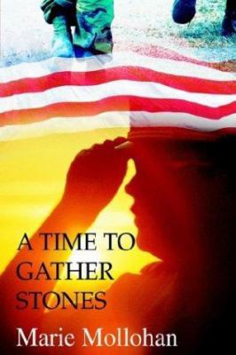 A Time To Gather Stones 0595308643 Book Cover