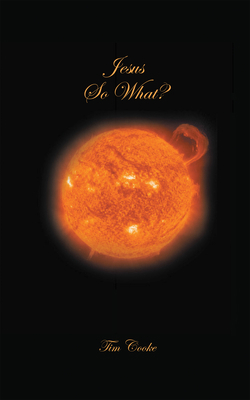 Jesus So What? 1664293167 Book Cover