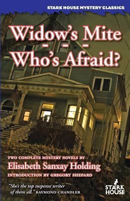 Widow's Mite / Who's Afraid 1944520341 Book Cover