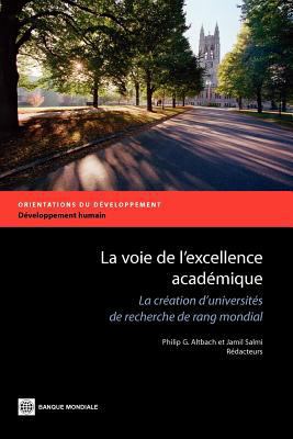 The La Voie de l'Excellence Académique: La Créa... 0821389521 Book Cover