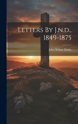 Letters By J.n.d., 1849-1875 B0CMDHCXFF Book Cover