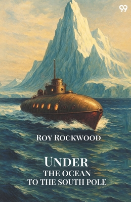 Under The Ocean To The South Pole 9371136685 Book Cover