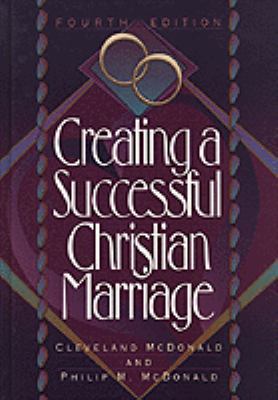 Creating a Successful Christian Marriage 0801059577 Book Cover