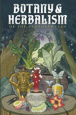 Botany & Herbalism of the Plunderwylds B0DX81GKQL Book Cover