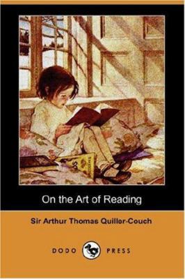 On the Art of Reading (Dodo Press) 1406539759 Book Cover