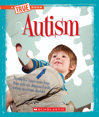 Autism (a True Book: Health) 0531215237 Book Cover