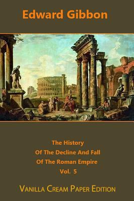 The History Of The Decline And Fall Of The Roma... 1720731993 Book Cover