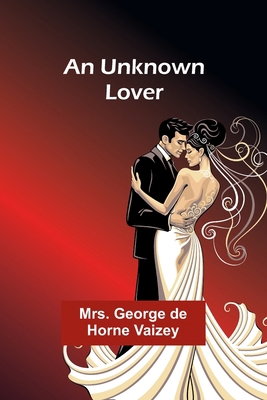 An Unknown Lover 9362512521 Book Cover