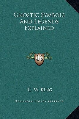 Gnostic Symbols and Legends Explained 1169161650 Book Cover