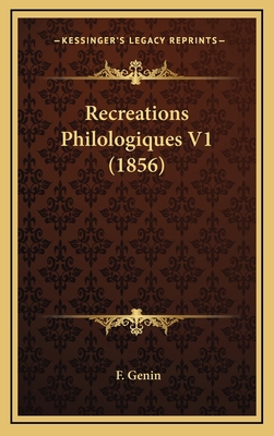 Recreations Philologiques V1 (1856) [French] 1167957911 Book Cover