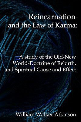 Reincarnation And The Law Of Karma: A Study Of ... 1440489092 Book Cover