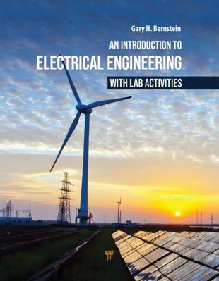 An Introduction to Electrical Engineering with ... 9815129309 Book Cover