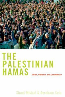 The Palestinian Hamas: Vision, Violence & Coexi... 0231116756 Book Cover