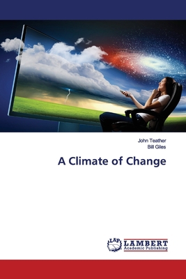 A Climate of Change 3330056495 Book Cover