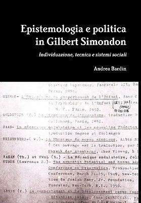 Epistemologia E Politica in Gilbert Simondon (H... [Italian] 1447506103 Book Cover