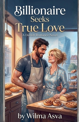 Billionaire Seeks True Love B0H5YQV7QR Book Cover