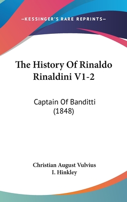 The History Of Rinaldo Rinaldini V1-2: Captain ... 1104450887 Book Cover