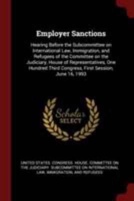 Employer Sanctions: Hearing Before the Subcommi... 137615711X Book Cover