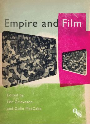 Empire and Film 1844574210 Book Cover