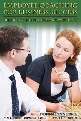 Employee Coaching for Business Success: Buildin... 1492717746 Book Cover
