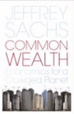 Common Wealth: Economics for a Crowded Planet. ... 0713999195 Book Cover