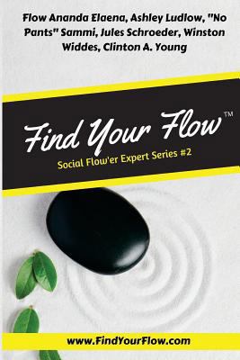 Find Your Flow: Social Flow'er #2: Social Flow'... 1719267146 Book Cover