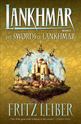 The Swords of Lankhmar 1595820825 Book Cover