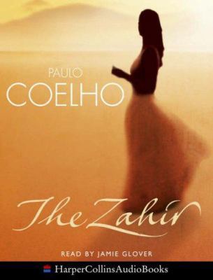 The Zahir : A Novel of Love, Longing and Obsession 0007208022 Book Cover