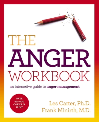 The Anger Workbook: An Interactive Guide to Ang... 1401675433 Book Cover