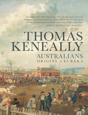Australians: Origins to Eureka: Volume 1 1742374506 Book Cover