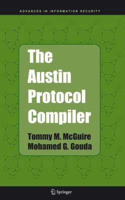 The Austin Protocol Compiler 1441935886 Book Cover