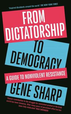 From Dictatorship to Democracy 1846688396 Book Cover