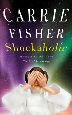 Shockaholic. by Carrie Fisher 1847370322 Book Cover