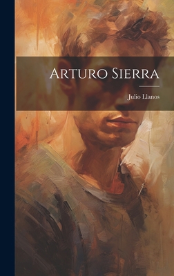 Arturo Sierra [Spanish] 1020254424 Book Cover