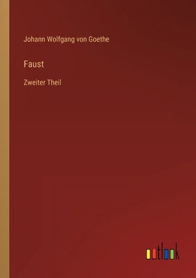 Faust: Zweiter Theil [German] 3368420941 Book Cover