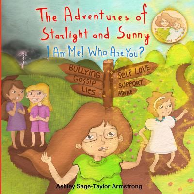 The Adventures of Starlight and Sunny: I am me ... 1927863007 Book Cover