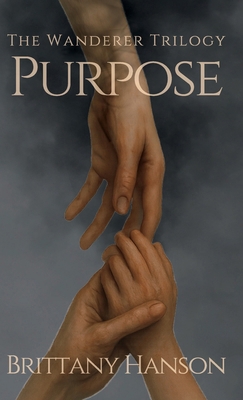 Purpose: The Wanderer Trilogy: Book One 1970323019 Book Cover
