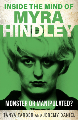 Inside the Mind of Myra Hindley: The Moors Murd... 1802473793 Book Cover