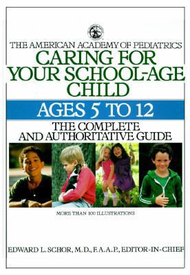 Caring for Your School-Age Child: Ages 5- 0553099817 Book Cover