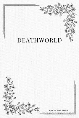 Deathworld 1979110387 Book Cover