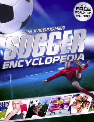 The Kingfisher Soccer Encyclopedia 0753463970 Book Cover