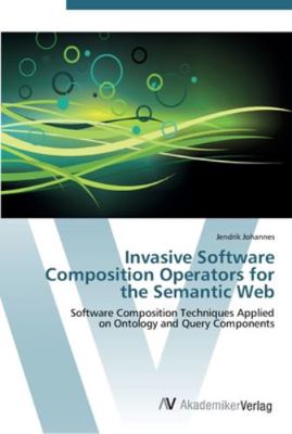 Invasive Software Composition Operators for the... 3639440722 Book Cover