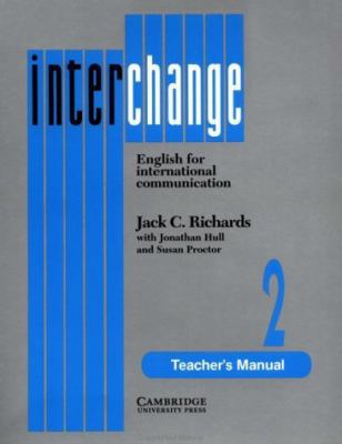 Interchange 2 Teacher's Manual: English for Int... 0521376823 Book Cover