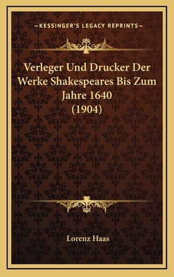 Verleger Und Drucker Der Werke Shakespeares Bis... [German] 1168766060 Book Cover