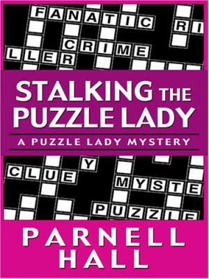 Stalking the Puzzle Lady [Large Print] 078628224X Book Cover