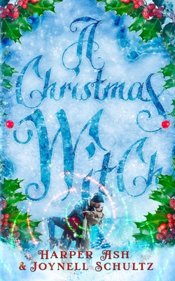 A Christmas Witch 167764883X Book Cover