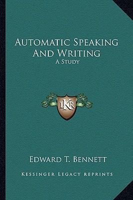Automatic Speaking And Writing: A Study 1162924802 Book Cover