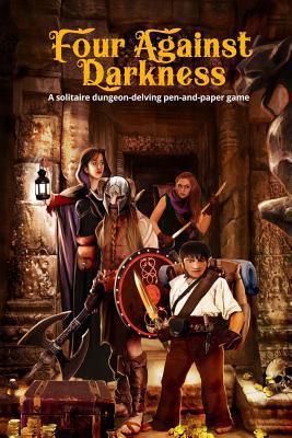 Four Against Darkness: A solitaire dungeon-delv... 1976371457 Book Cover